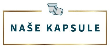 NAŠE KAPSULE
